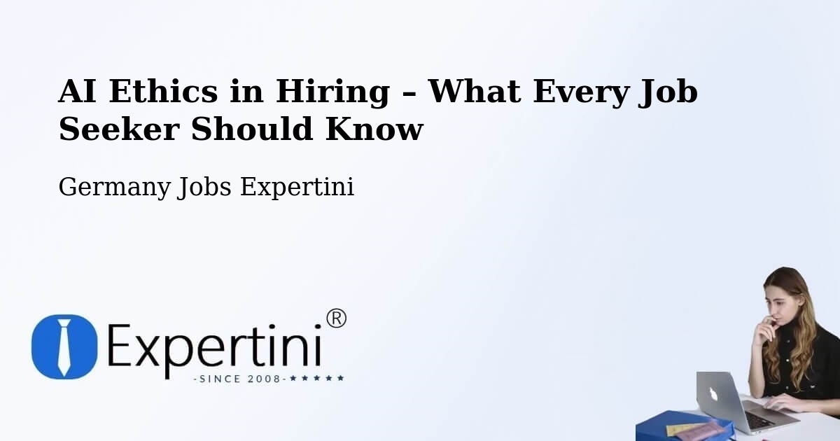AI Ethics in Recruitment & Hiring – Fulda - Fulda, Germany Jobs Expertini